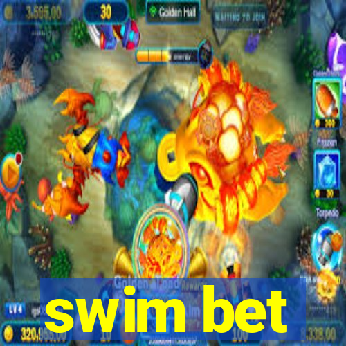 swim bet